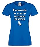 Camisetas divertidas Child Enamorada de mi Bulldog Frances – para Mujer Camisetas Talla Small Color Azul