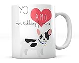 PANISCUS Taza para Regalar Yo Amo Mi Bulldog Frances I Love Yo Quiero Regalo para Amigo Invisible Mascota Perro